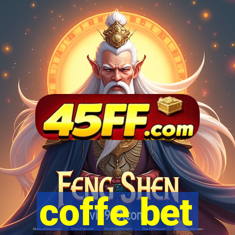 coffe bet